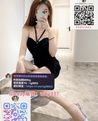 找小姐Gleezy賬號：why337妹妹超騷超敢玩 非常甜美的容顏 遇到她淫蕩值拉滿 熱情主動